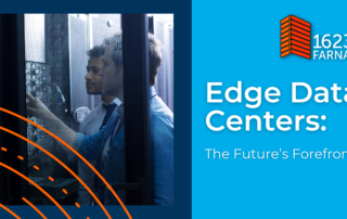 Edge Data Centers - The Future’s Forefront