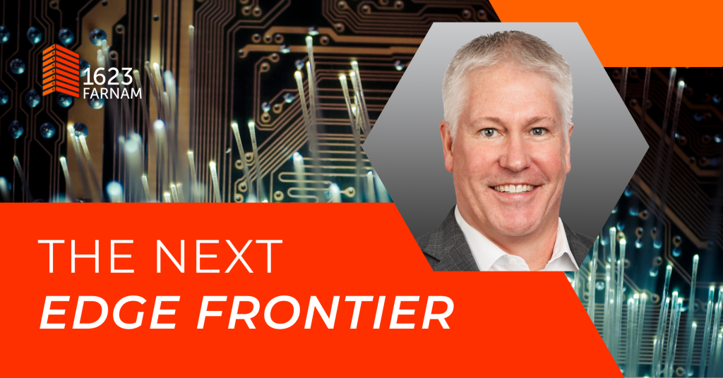 The Next Edge Frontier
