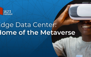 The Edge data center: Home of the Metaverse
